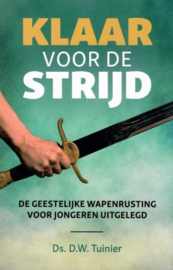 TUINIER, D.W. - Klaar voor de strijd