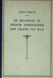 ERSKINE, Ralph - De gelukkige en groote vergadering der volken tot Silo