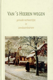 Van 's Heeren wegen - deel 1