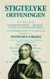 BRAKEL, W. à - Stigtelyke oeffeningen