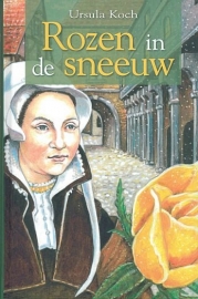 KOCH, Ursula - Rozen in de sneeuw