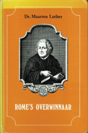 LUTHER, M. - Rome's overwinnaar