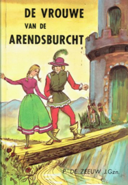 ZEEUW, P. de - De vrouwe van de Arendsburcht