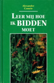 COMRIE, A. - Leer mij hoe ik bidden moet