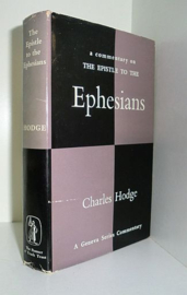 HODGE, Charles - A commentary on the epistle to the Ephesians