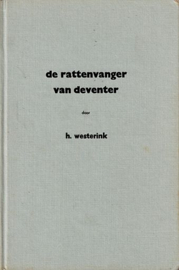Westerink, H. - De rattenvanger van Deventer