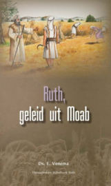 VENEMA, E. - Ruth, geleid uit Moab