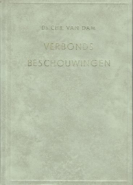 DAM, Chr. van - Verbondsbeschouwingen