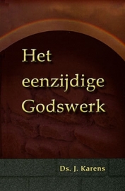 KARENS, J. - Het eenzijdige Godswerk