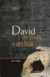 BLOK, P. - David de zoon van Isai, deel 4