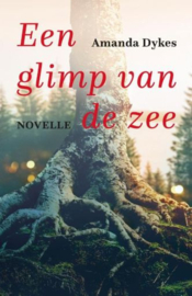 DYKES, Amanda - Een glimp van de zee