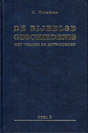 HUISMAN, C. - De Bijbelse geschiedenis - deel 2