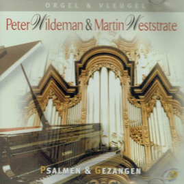 Peter Wildeman en Martin Weststrate orgel en vleugel