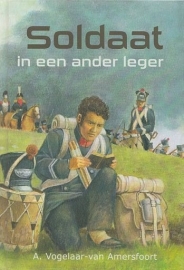 VOGELAAR-van AMERSFOORT, A. - Soldaat in een ander leger