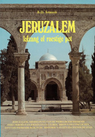 SMEENK, B.D. - Jeruzalem, lofzang of roestige pot