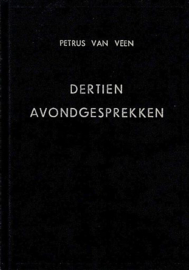 VEEN, Petrus van - Dertien avondgesprekken
