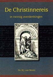 BOVEN, B.J. van - De ChristINNEreis in 20 overdenkingen