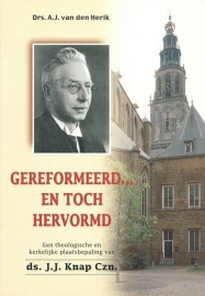 HERIK, A.J. van den - Gereformeerd en toch Hervormd