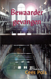 POLS, Cees - Bewaarder gevangen