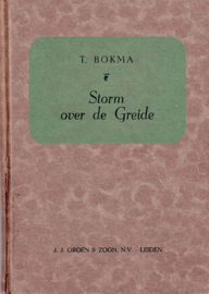 BOKMA, T. - Storm over de Greide