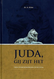 SCHOT, A. - Juda, gij zijt het