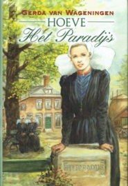 WAGENINGEN, Gerda van - Hoeve Het Paradijs
