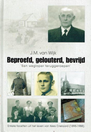 WIJK, J.M. van - Beproefd, gelouterd, bevrijd