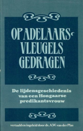 PLAS, A.W. van der (red.) - Op adelaarsvleugels gedragen