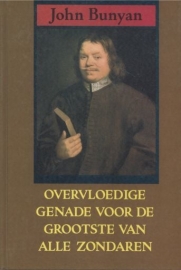 BUNYAN, John - Overvloedige genade voor de grootste van alle zondaren