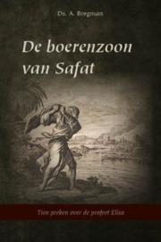 BREGMAN, A. - De boerenzoon van Safat