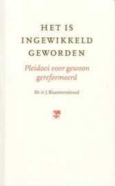 BLAAUWENDRAAD, J. - Het is ingewikkeld geworden