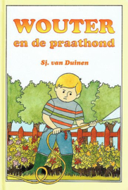 DUINEN, Sj. van - Wouter en de praathond