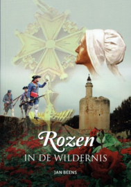 BEENS, Jan - Rozen in de wildernis