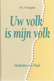 VERGUNST, A. - Uw volk is mijn volk