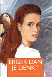 POEL, J.F. van der - Erger dan je denkt