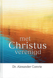 COMRIE, A. - Met Christus verenigd