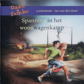DOOL, Jan van den - Spanning in het woonwagenkamp - Luisterboek/CD