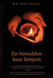 KARELS-MEEUSE, M.H. - En bereidden haar lampen