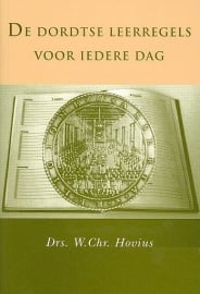 HOVIUS, W. Chr. - De Dordtse leerregels voor iedere dag (licht beschadigd)