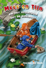 BEEK, Ina van der - Mees en Tijn en het avontuur met de roeiboot