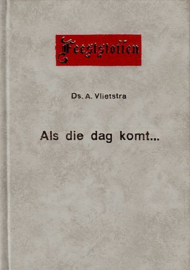 VLIETSTRA, A. - Feeststoffen - Als die dag komt...