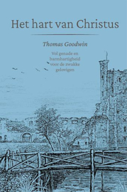 GOODWIN, Thomas - Het hart van Christus