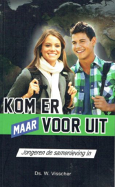 VISSCHER, W. - Kom er maar voor uit