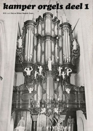 KLEI, W.D. van der e.a. - Kamper orgels deel 1