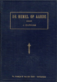 DURHAM, J. - De hemel op aarde