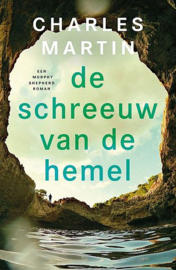 MARTIN, Charles - De schreeuw van de hemel