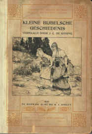 KONING, J.C.  de - Kleine Bijbelsche Geschiedenis