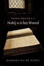 BOSTON, Thomas e.a. - Nabij u is het Woord