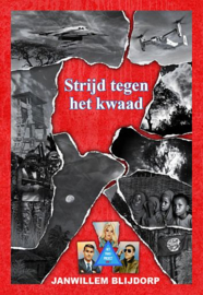 BLIJDORP, Janwillem - Strijd tegen het kwaad - Triasproject deel 1