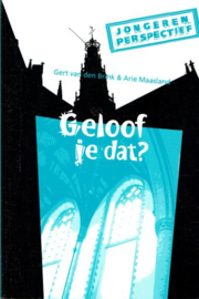 BRINK, Gert van den e.a. - Geloof je dat?